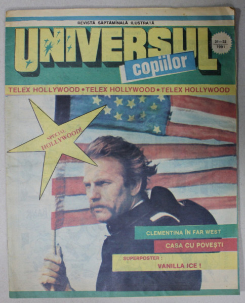 UNIVERSUL COPIILOR , REVISTA SAPTAMANALA ILUSTRATA , NR.31-32  , 1991