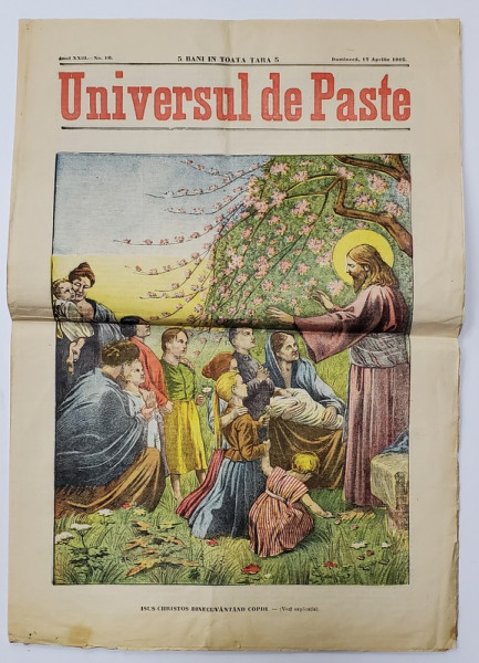 ' UNIVERSUL DE PASTE ' , ZIAR , ANUL XXIII , NR. 16 , DUMINICA , 17 APRILIE , 1905