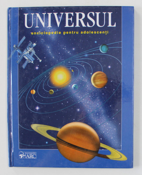 UNIVERSUL - ENCICLOPEDIE PENTRU ADOLESCENTI de ION HOLBAN , ANII '2000