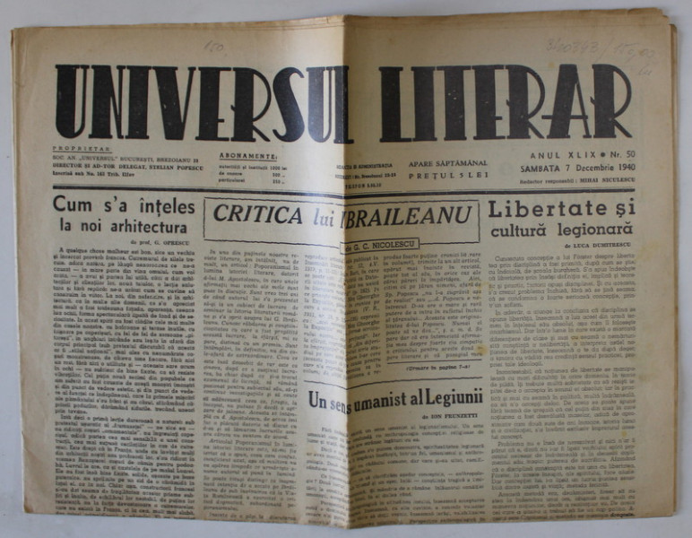 UNIVERSUL LITERAR ,  CONTINE POEZII de RADU GYR , ARTICOLE DESPRE MISCAREA LEGIONARA de ION FRUNZETTI si LUCA DUMITRESCU , no. 50 , 7 DECEMBRIE , 1940