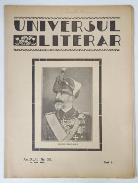 UNIVERSUL LITERAR , No.30 , 1927, PE PRIMA PAGINA APARE FOTOGRAFIA REGELUI FERDINAND I IN CHENAR NEGRU
