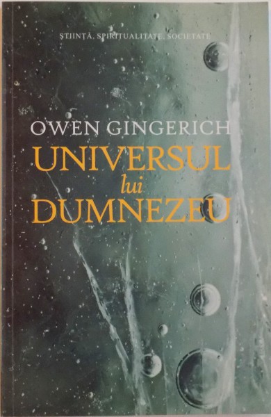 UNIVERSUL LUI DUMNEZEU de OWEN GINGERICH, 2010