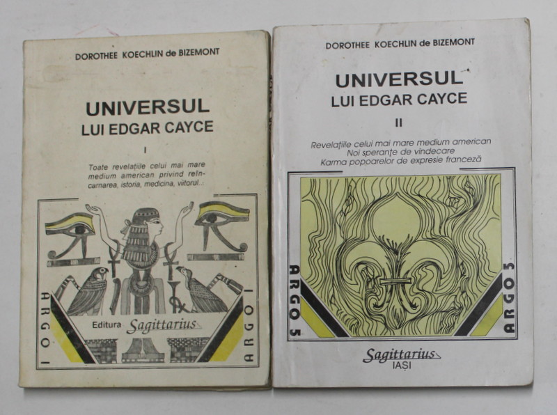 UNIVERSUL LUI EDGAR CAYCE , VOLUMELE I - II de DOROTHEE KOECHLIN DE BIZEMONT , 1993