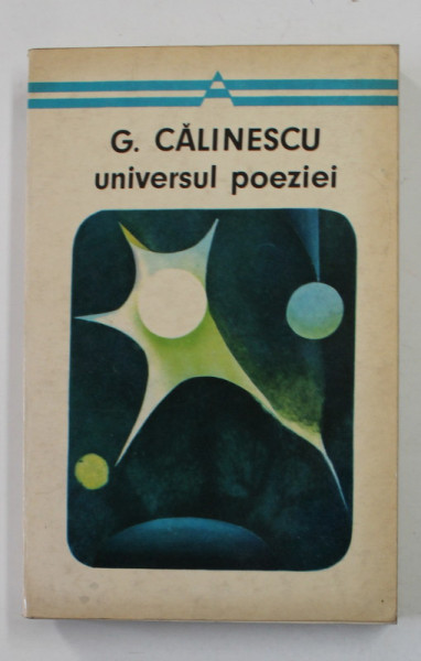 UNIVERSUL POEZIEI de G.CALINESCU,BUC.1971