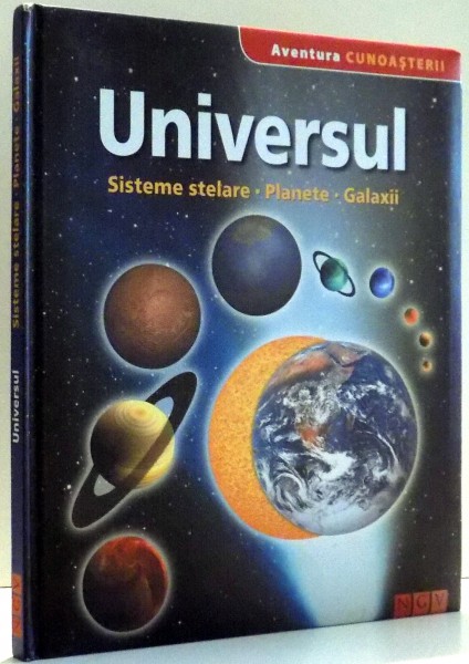 UNIVERSUL , SISTEME SOLARE , PLANETE , GALAXII