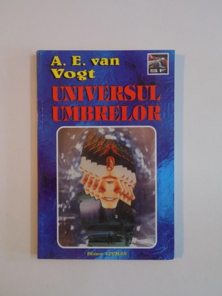 UNIVERSUL UMBRELOR de A.E. VAN VOGT