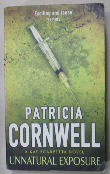 UNNATURAL EXPOSURE by PATRICIA CORNWELL , 2003