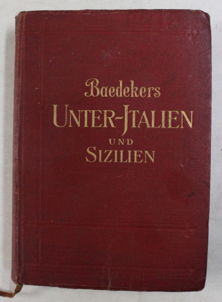 UNTER - ITALIEN , SIZILIEN , SARDINIEN , MALTA , TRIPOLIS , KORFU   - HANDBUCH FUR REISENDE von KARL BAEDEKER , 1929