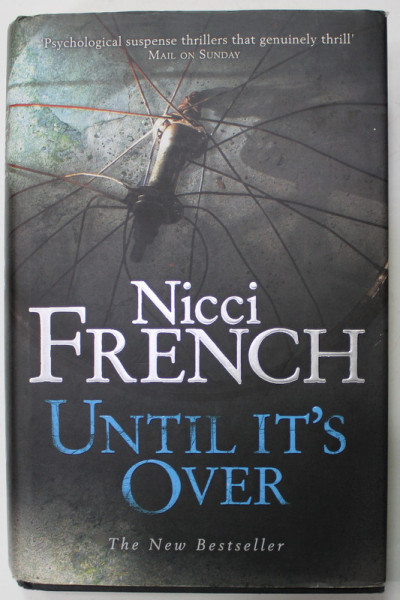 UNTIL IT 'S OVER by NICCI FRENCH , 2007
