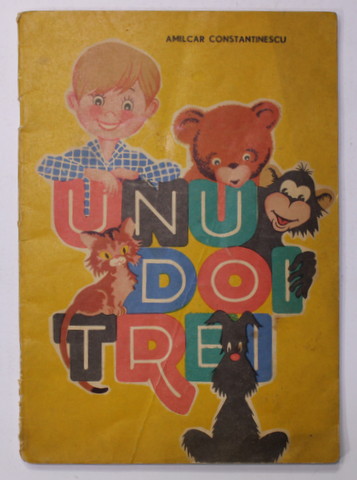 UNU , DOI , TREI de AMILCAR CONSTANTINESCU , CARTE DE COLORAT , 1972 , 3 PAGINI DEJA COLORATE *
