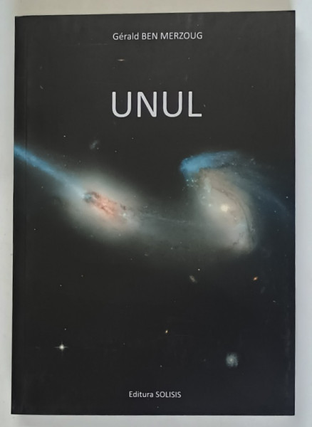 UNUL , NU EXISTA DECAT UNUL, discutii cu GERALD BEN MERZOUG , 2023