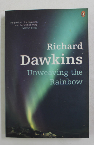 UNWEAVING THE RAINBOW by RICHARD DAWKINS , 2006