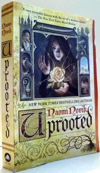 UPROOTED by NAOMI NOVIK , 2016