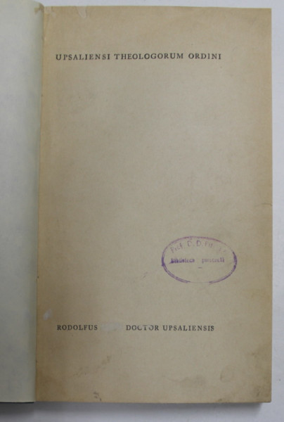 UPSALIENSI THEOLOGORUL ORDINI , CARTE IN LIMBA GERMANA , LIPSA PAGINA DE TITLU , INTERBELICA , LIPSA COPERTA ORIGINALA