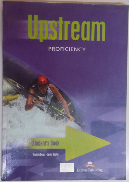 UPSTREAM PROFICIENCY. STUDENT'S BOOK by VIRGINIA EVANS, JENNY DOOLEY  2002