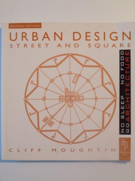 URBAN DESIGN STREET AND SQUARE , SECOND EDITION de CLIFF MOUGHTIN