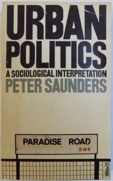 URBAN POLITICS - A SOCIOLOGICAL INTERPRETATION de PETER SAUNDERS, 1980
