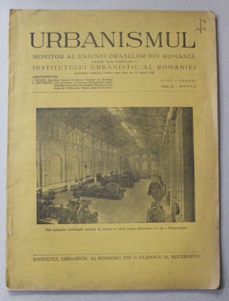 URBANISMUL - MONITOR AL UNIUNEI ORASELOR DIN ROMANIA , ANUL IX , NR. 7-8 , IULIE - AUGUST , 1932