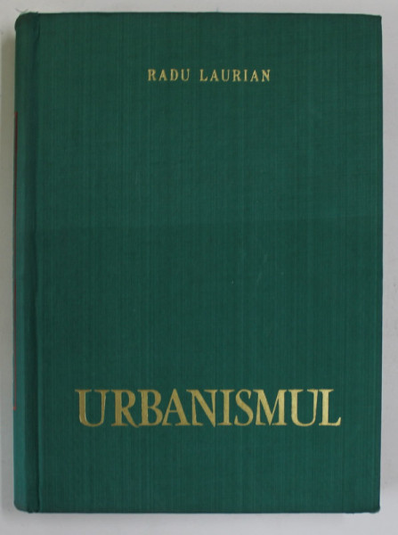 URBANISMUL -RADU LAURIAN - BUC. 1965