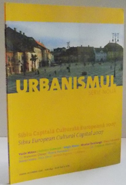 URBANISMUL , SERIE NOUA , SIBIU CAPITALA CULTURALA EUROPEANA 2007
