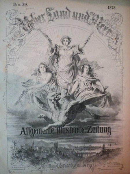 URBER, LAND UND MEER, ALGEMEINE ILLUSTRIRTE ZEITUNG, BAND 39, 1878