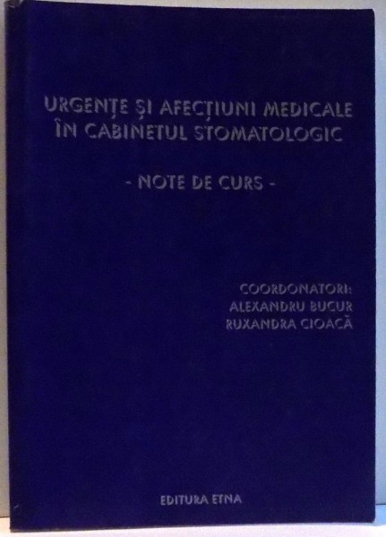 URGENTE SI AFECTIUNI MEDICALE IN CABINETUL  STOMATOLOGIC , 2004