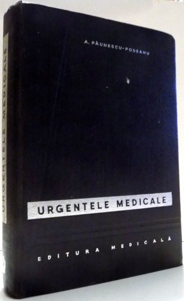 URGENTELE MEDICALE de A. PAUNESCU-PODEANU , 1966