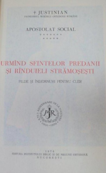 URMAND SFINTELOR PREDANII SI RADUIELI STAMOSESTI 1976-JUSTINIAN PATRIARHUL BISERICI ROMANE