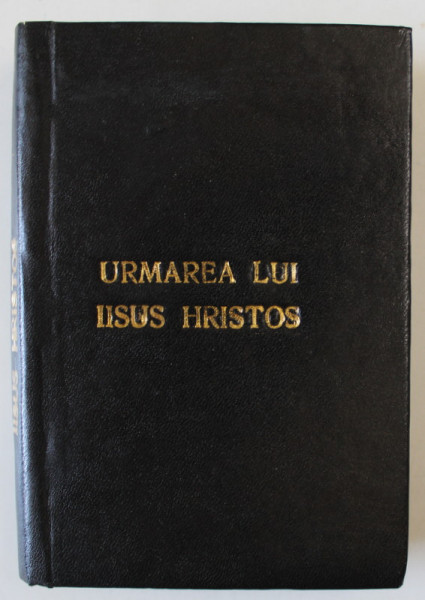 URMAREA LUI HRISTOS , EDITIA A III -A , EDITIE INTERBELICA , VEZI DESCRIEREA !