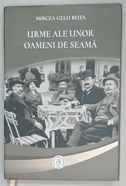 URME ALE UNOR OAMENI DE SEAMA de MIRCEA GELU BUTA , 2020