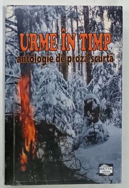 URME IN TIMP , ANTOLOGIE DE PROZA SCURTA , 2021 , PAGINA DE TITLU CU FRAGMENT LIPSA *