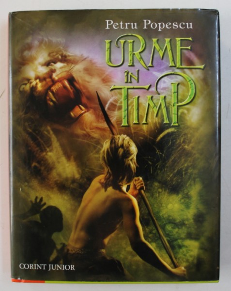 URME IN TIMP de PETRU POPESCU , 2008
