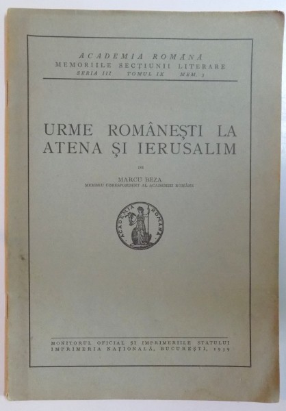 URME ROMANESTI LA ATENA SI IERUSALIM de MARCU BEZA  1939