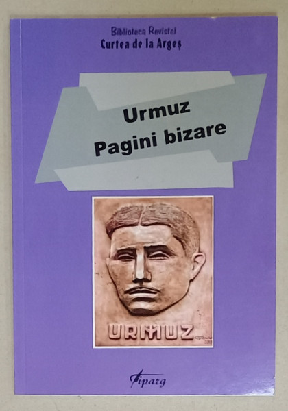 URMUZ , PAGINI BIZARE , ANII '2000