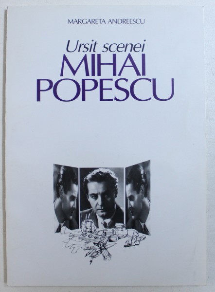 URSIT SCENEI : MIHAI POPESCU de MARGARETA ANDREESCU , 2000