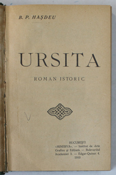 URSITA , roman istoric de B.P. HASDEU , 1910