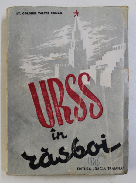 U.R.S.S. IN RAZBOI . DIRECTIUNEA EFORTULUI PRINCIPAL de VALTER ROMAN , 1946