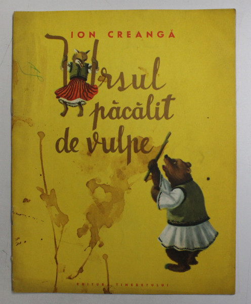 URSUL PACALIT DE VULPE de ION CREANGA , 1965
