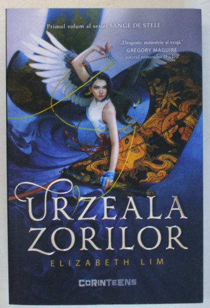 URZEALA ZORILOR de ELIZABETH LIM , PRIMUL VOLUM AL SERIEI ' SANGE DE STELE ' , 2020