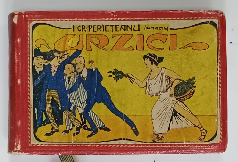 URZICI de I.GR. PERIETEANU ( NARCIS) , CULEGERE DE EPIGRAME , 1910 , LEGATURA  INTEGRAL PIELE