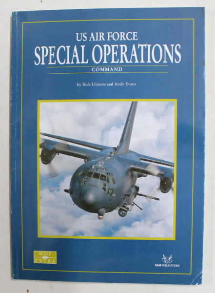 US AIR FORCE SPECIAL OPERATIONS COMMAND by RICK LLINARES and ANDY EVANS , 2010