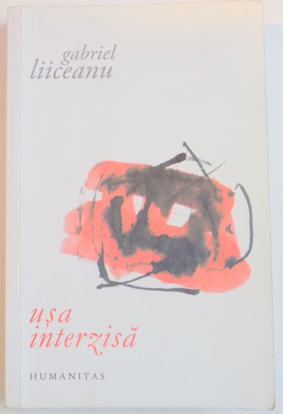 USA INTERZISA de GABRIEL LIICEANU , 2010 * PREZINTA HALOURI DE APA