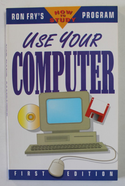 USE YOUR COMPUTER by RON FRY , 1996