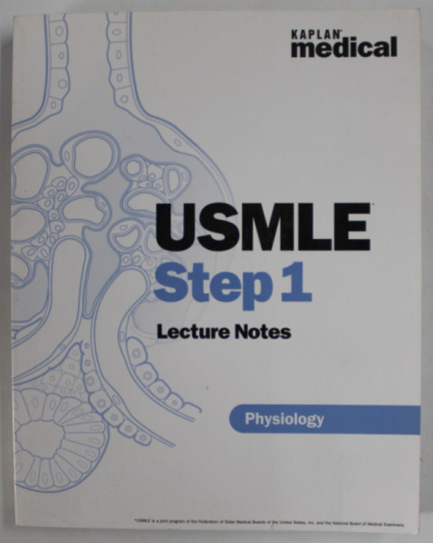 USMLE STEP 1 , LECTURE NOTES , PHYSIOLOGY , by ROBERT B. DUNN , 2004