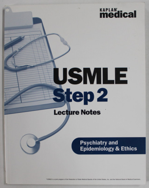 USMLE STEP 2 , LECTURE NOTES , PSYCHIATRY AND EPIDEMIOLOGY and ETHICS  , by ALINA GONZALEZ - MAYO ,  2002