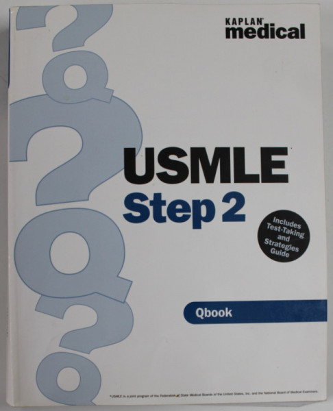 USMLE STEP 2 , QBOOK , INCLUDES TEST - TAKING AND STRATEGIES GUIDE by MICHAEL S. MANLEY and LESLIE D. MANLEY , 2002