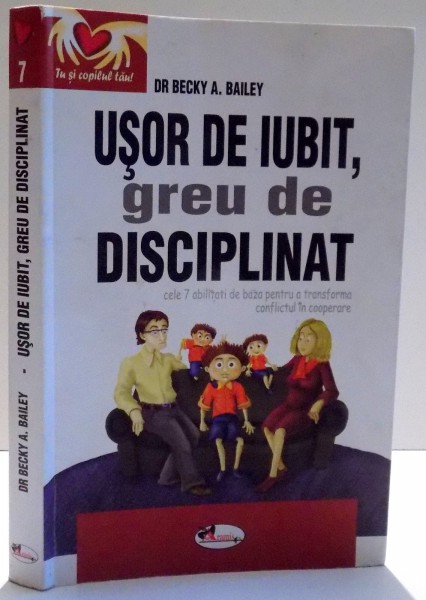 USOR DE IUBIT , GREU DE DISCIPLINAT de BECKY A. BAILEY , 2011