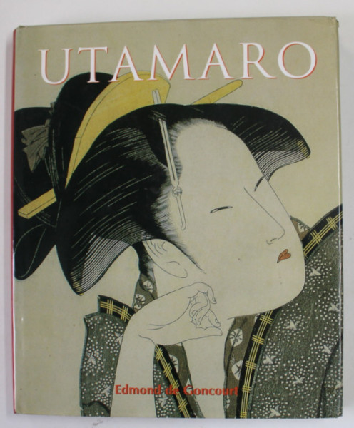 UTAMARO by EDMOND DE GONCOURT , 2008