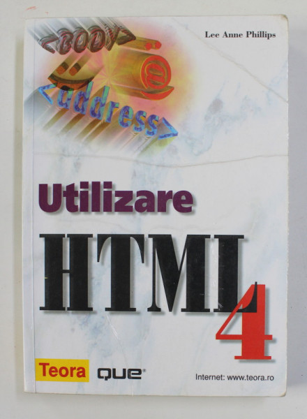 UTILIZARE HTML 4 de LEE ANNE PHILLIPS , 2000