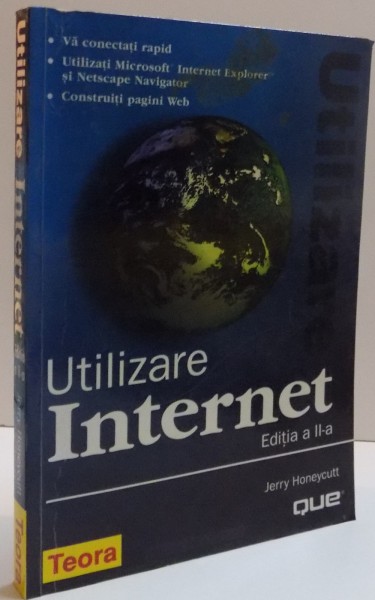 UTILIZARE INTERNET , EDITIA A II-A de JERRY HONEYCUTT , 1999